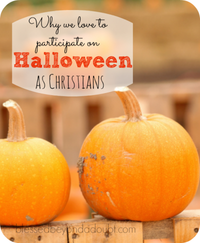 Why We LOVE to Participate in Activities for Halloween as Christians ...