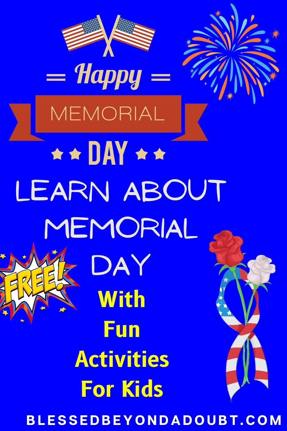 The True Meaning of Memorial Day - Activities for Kids - Blessed Beyond A  Doubt